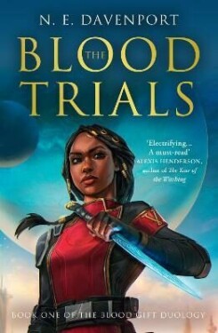 The Blood Trials (The Blood Gift Duology, Book 1) - N. E. Davenport