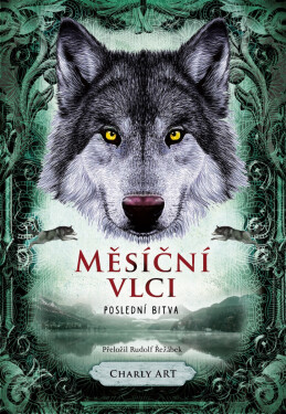Měsíční vlci: Poslední bitva - Charly Art