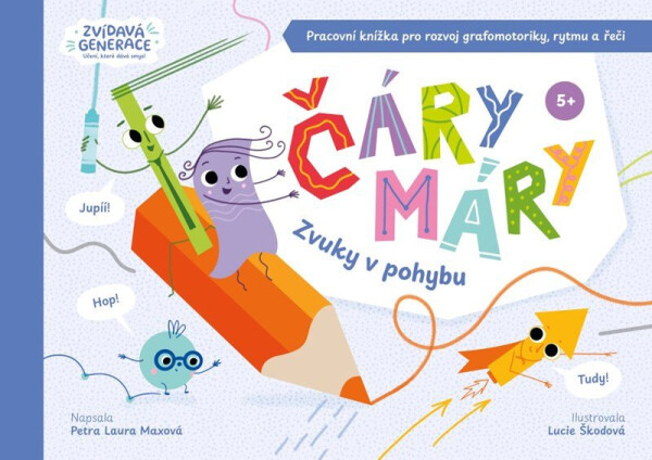 Čáry máry - Zvuky v pohybu - Petra Laura Maxová