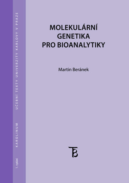 Molekulární genetika pro bioanalytiky - Martin Beránek
