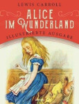 Alice im Wunderland, 1. vydání - Lewis Carroll