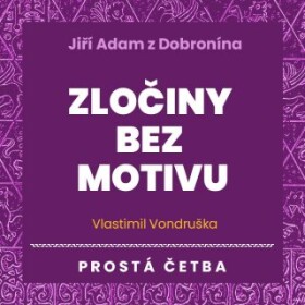 Zločiny bez motivu - Vlastimil Vondruška - audiokniha