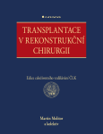 Transplantace v rekonstrukční chirurgii - Martin Molitor