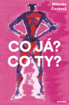 Co já? Co ty? - Miřenka Čechová
