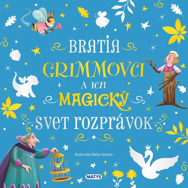 Úžasné príbehy: Bratia Grimmovci a ich magický svet rozprávok - bratia Grimmovci