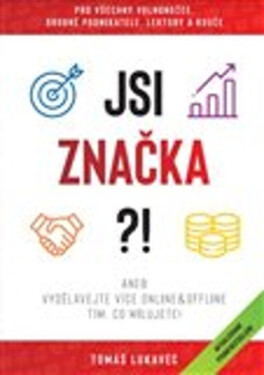 Jsi značka?!