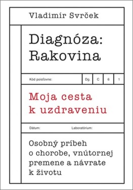 Diagnóza Rakovina - Vladimír Svrček