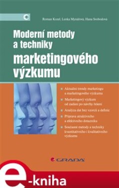 Moderní metody a techniky marketingového výzkumu - Roman Kozel e-kniha