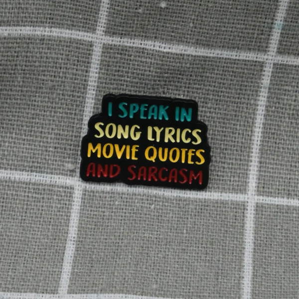 Pinarna.cz I speak in song lyrics movie quotes and sarcasm / Vyjadřuji se prostřednictvím textů písní, filmových citátů a sarkasmu