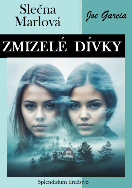 Zmizelé dívky: Slečna Marlová - Joe Garcia