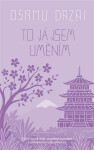 To já jsem uměním - Osamu Dazai