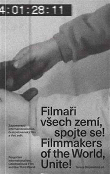 Filmaři všech zemí, spojte se! / Filmmakers of the World, Unite!/ - Tereza Stejskalová