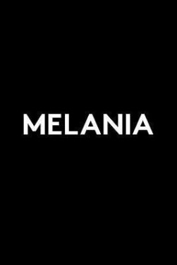 Melania: A Memoir - Melanie Trump