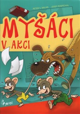 Myšáci akci Peter Milan