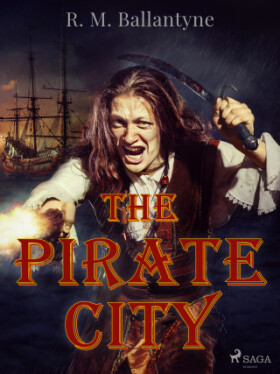 The Pirate City - R. M. Ballantyne - e-kniha