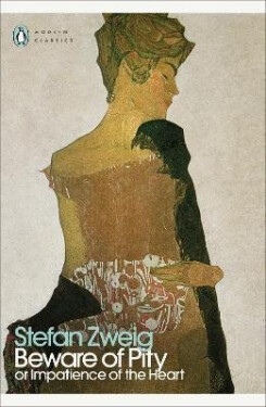 Beware of Pity - Stefan Zweig