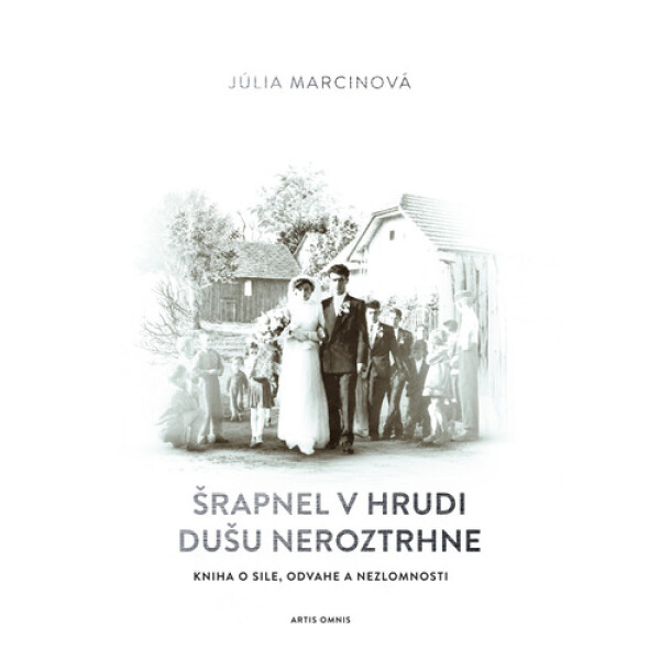 Šrapnel v hrudi dušu neroztrhne - Júlia Marcinová