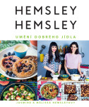 Hemsley + Hemsley - Umění dobrého jídla - Melissa Hemsley