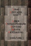 Liber Inquilinorum Nového Města Pražského 1585/1586