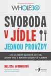 Svoboda jídle jednou provždy Melissa