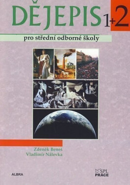 Dějepis pro střední odborné školy 2. díl (1+2) - Zdeněk Beneš