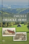 Zmizelé Orlické hory Jiří Mach