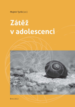 Zátěž v adolescenci - Mojmír Tyrlík