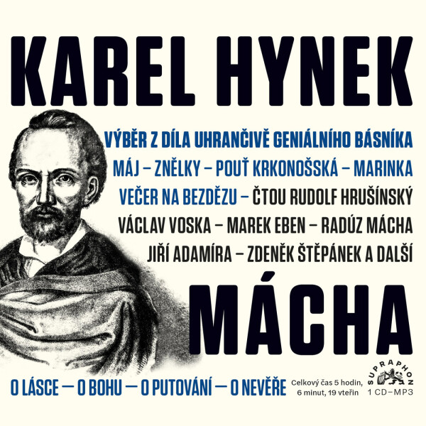 Výběr z díla uhrančivě geniálního básníka - Karel Hynek Mácha