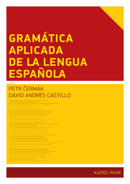 Gramática aplicada de la lengua española - Petr Čermák, David Andrés Castillo - e-kniha