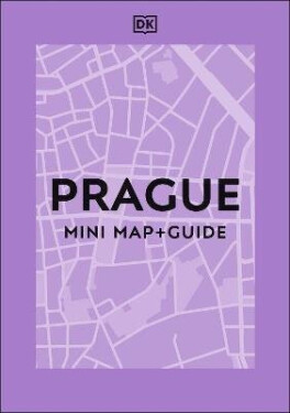 DK Prague Mini Map and Guide - kolektiv autorů