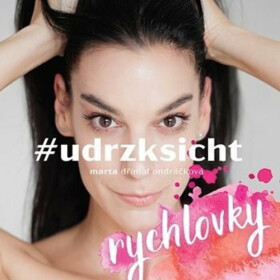 #udrzksicht rychlovky - Ondráčková Marta Dřímal