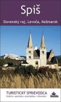 Spiš - turistický sprievodca - Juraj Kucharík