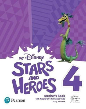 My Disney Stars and Heroes Level 4 Teacher´s Book with Online Access - Mary Roulston
