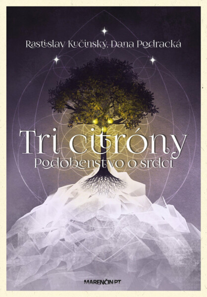 Tri citróny - Dana Podracká, Rastislav Kučinský