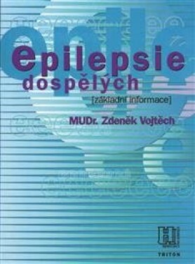 Epilepsie dospělých - info. pro pacienty - Zdeněk Vojtěch