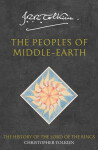 The History of Middle-Earth 12: Peoples of Middle-Earth - John Ronald Reuel Tolkien