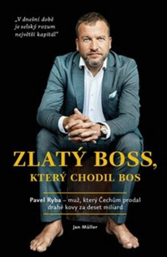 Zlatý boss, který chodil bos (poškozená) - Jan Müller