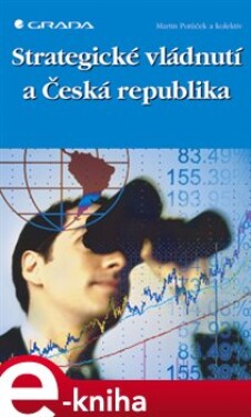 Strategické vládnutí a Česká republika - Martin Potůček e-kniha