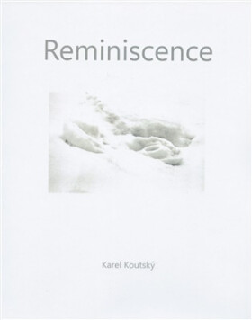 Karel Koutský - Reminiscence - Koutský Karel