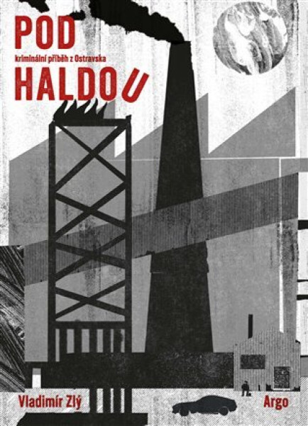 Pod haldou - Vladimír Zlý