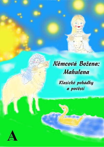 Němcová Božena: Mahulena - Dvě Terezi A p.Kučera