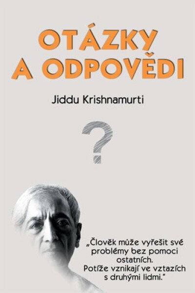 Otázky a odpovědi - Džiddú Krišnamúrti