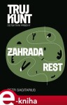 Zahrada, Rest