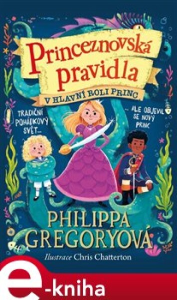 Princeznovská pravidla 2: V hlavní roli princ - Philippa Gregory