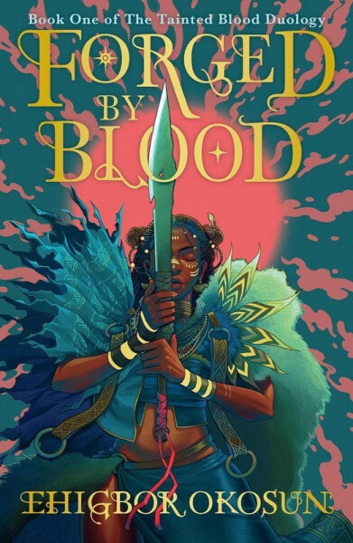 Forged by Blood - Okosun Ehigbor