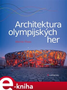 Architektura olympijských her - Martin Vlnas e-kniha