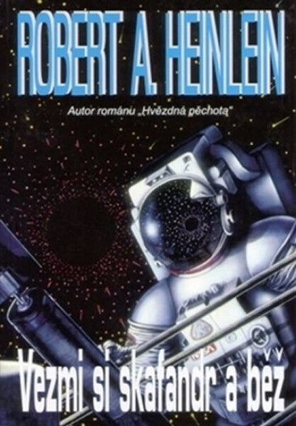 Vezmi si skafandr běž Robert Heinlein