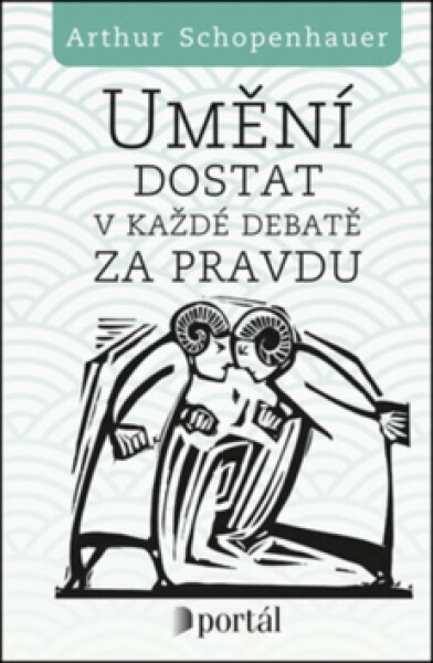 Umění dostat každé debatě za pravdu