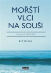 Mořští vlci na souši Jan Hájek