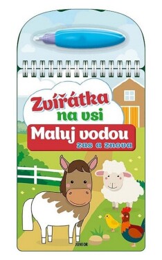 Zvířátka na vsi - Maluj vodou zas a znova - kolektiv autorů